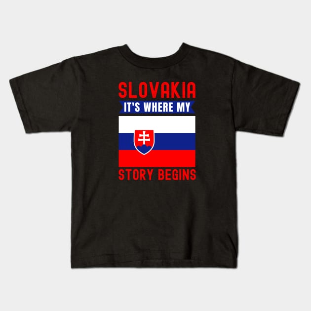 Slovakia It's Where My Story Begins Kids T-Shirt by footballomatic